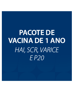 PACOTE DE VACINA DE 1 ANO – HAI, SCR, VARICE E P20