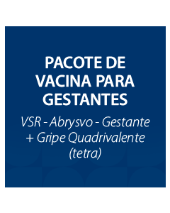 PACOTE DE VACINA PARA GESTANTE: VSRPFZ + GRIPET