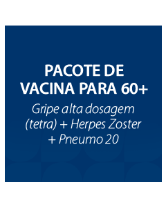 PACOTE DE VACINA PARA IDOSO – EFLUEL + SHINGRIX + P20 