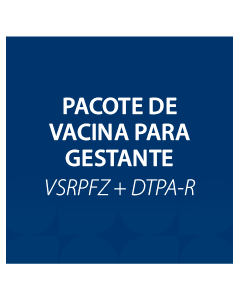 PACOTE DE VACINA PARA GESTANTE – VSRPFZ + DTPA-R