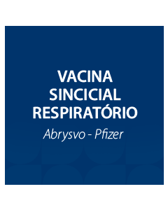 VACINA VIRUS SINCICIAL RESPIRATORIO - ABRYSVO - PFIZER